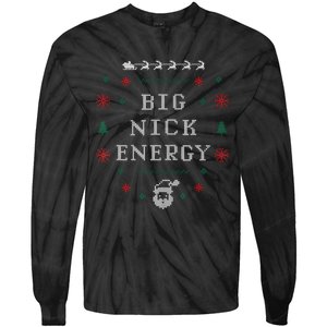 Big Nick Energy Funny Xmas Christmas Holiday Tie-Dye Long Sleeve Shirt