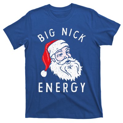 Big Nick Energy Funny Santa Christmas Family Matching  T-Shirt