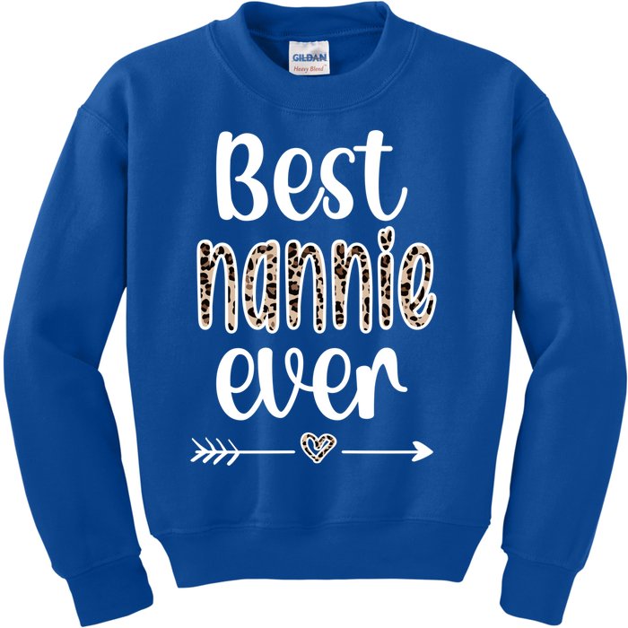 Best Nannie Ever Nannie Grandmother Nannie Grandma Funny Gift Kids Sweatshirt