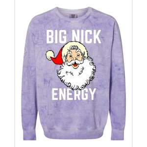 Big Nick Energy Funny Xmas Christmas Gift Colorblast Crewneck Sweatshirt