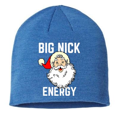 Big Nick Energy Funny Xmas Christmas Gift Sustainable Beanie