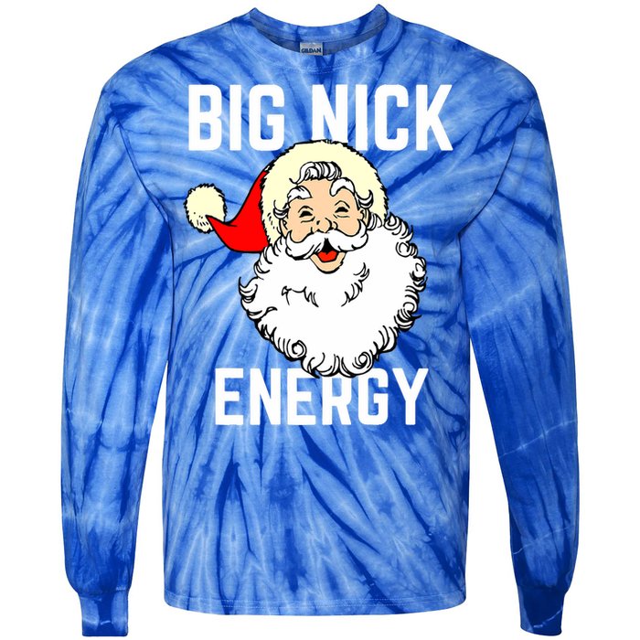 Big Nick Energy Funny Xmas Christmas Gift Tie-Dye Long Sleeve Shirt