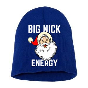 Big Nick Energy Funny Xmas Christmas Gift Short Acrylic Beanie