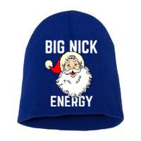 Big Nick Energy Funny Xmas Christmas Gift Short Acrylic Beanie