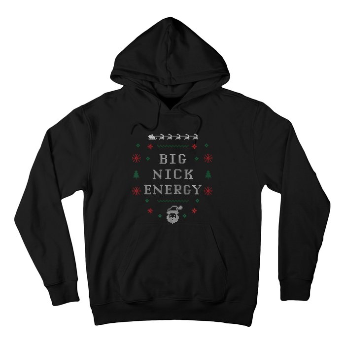 Big Nick Energy Funny Xmas Christmas Holiday Hoodie