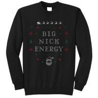 Big Nick Energy Funny Xmas Christmas Holiday Sweatshirt