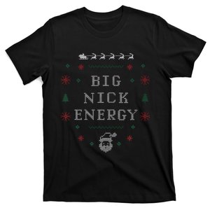 Big Nick Energy Funny Xmas Christmas Holiday T-Shirt