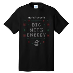 Big Nick Energy Funny Xmas Christmas Holiday Tall T-Shirt