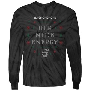 Big Nick Energy Funny Xmas Christmas Holiday Tie-Dye Long Sleeve Shirt