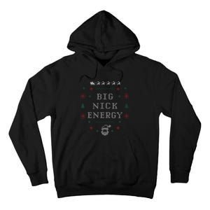 Big Nick Energy Funny Xmas Christmas Holiday Tall Hoodie