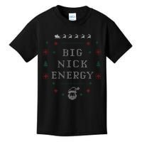 Big Nick Energy Funny Xmas Christmas Holiday Kids T-Shirt