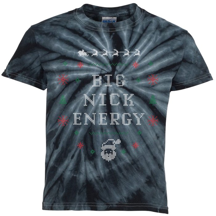 Big Nick Energy Funny Xmas Christmas Holiday Kids Tie-Dye T-Shirt