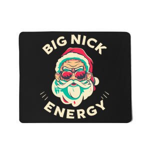 Big Nick Energy Santa Christmas Mousepad