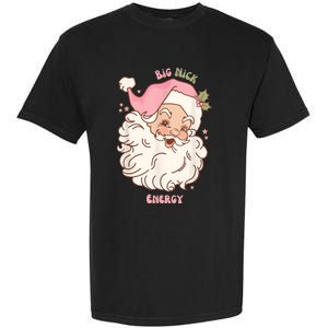 Big Nick Energy Shirt Santa Xmas Funny Christmas Garment-Dyed Heavyweight T-Shirt