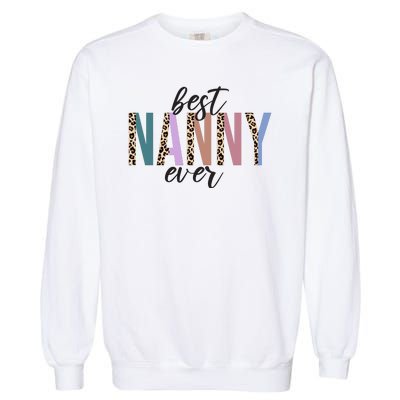 Best Nanny Ever Cheetah Cute Gift Garment-Dyed Sweatshirt