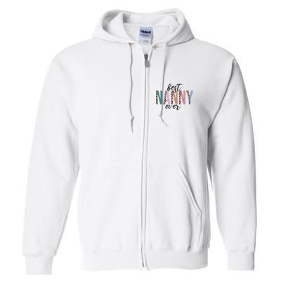 Best Nanny Ever Cheetah Cute Gift Full Zip Hoodie