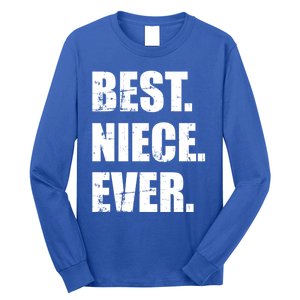 Best Niece Ever Gift Long Sleeve Shirt