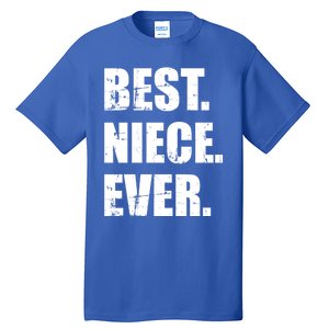 Best Niece Ever Gift Tall T-Shirt