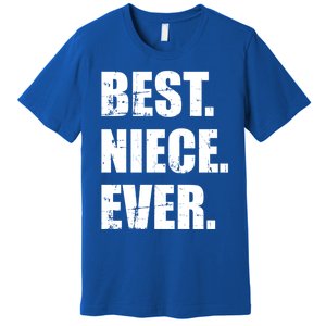 Best Niece Ever Gift Premium T-Shirt