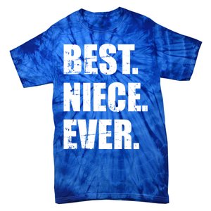 Best Niece Ever Gift Tie-Dye T-Shirt