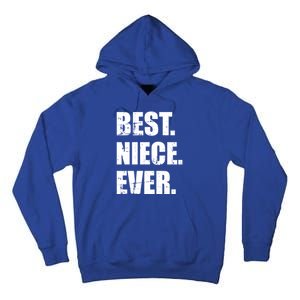 Best Niece Ever Gift Tall Hoodie