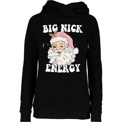 Big Nick Energy Funny Santa Xmas Retro Christmas Womens Funnel Neck Pullover Hood