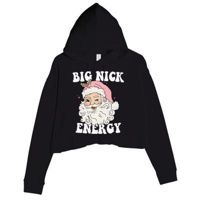 Big Nick Energy Funny Santa Xmas Retro Christmas Crop Fleece Hoodie