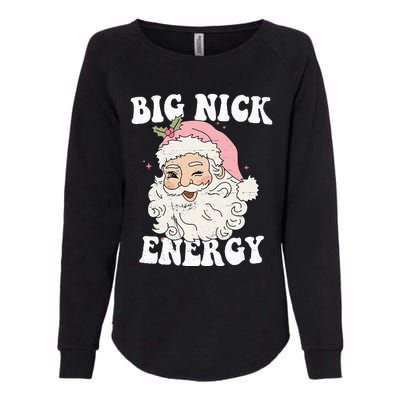 Big Nick Energy Funny Santa Xmas Retro Christmas Womens California Wash Sweatshirt