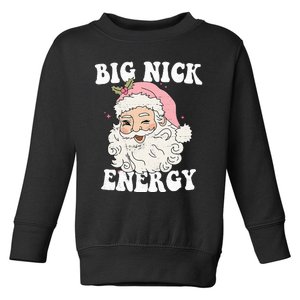 Big Nick Energy Funny Santa Xmas Retro Christmas Toddler Sweatshirt