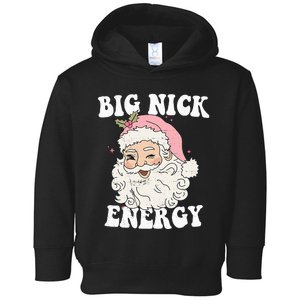 Big Nick Energy Funny Santa Xmas Retro Christmas Toddler Hoodie