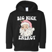 Big Nick Energy Funny Santa Xmas Retro Christmas Toddler Hoodie