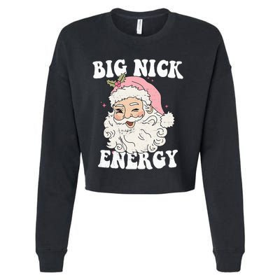 Big Nick Energy Funny Santa Xmas Retro Christmas Cropped Pullover Crew