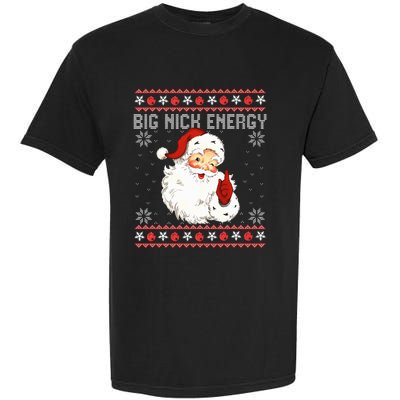 Big Nick Energy Santa Naughty Ugly Christmas Sweater Garment-Dyed Heavyweight T-Shirt