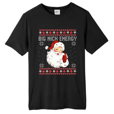 Big Nick Energy Santa Naughty Ugly Christmas Sweater Tall Fusion ChromaSoft Performance T-Shirt