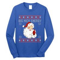 Big Nick Energy Santa Naughty Ugly Christmas Sweater Long Sleeve Shirt