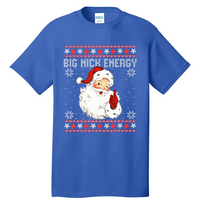 Big Nick Energy Santa Naughty Ugly Christmas Sweater Tall T-Shirt