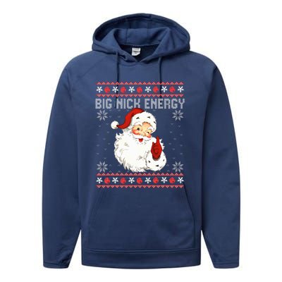 Big Nick Energy Santa Naughty Ugly Christmas Sweater Performance Fleece Hoodie