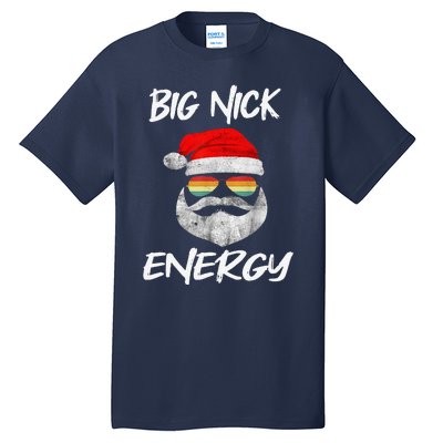 Big Nick Energy Santa With Sunglasses Funny Xmas Christmas Tall T-Shirt