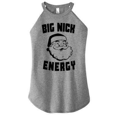 Big Nick Energy Funny Santa Claus Women’s Perfect Tri Rocker Tank