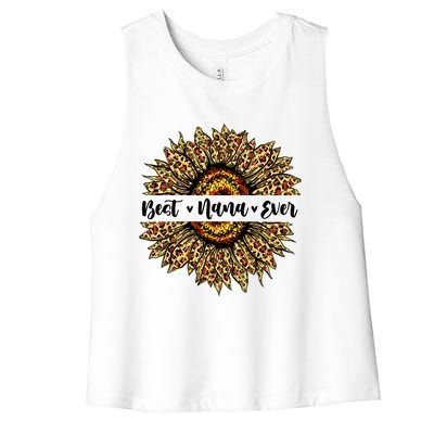 Best Nana Ever Sunflower Nana Mothers Day Gifts Women's Racerback Cropped Tank