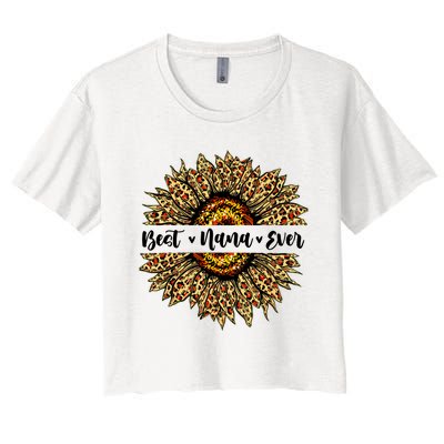 Best Nana Ever Sunflower Nana Mothers Day Gifts Women's Crop Top Tee