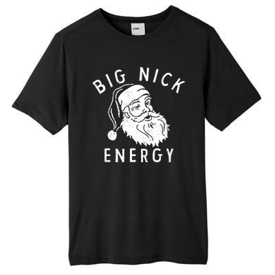 Big Nick Energy Santa Claus Xmas Tall Fusion ChromaSoft Performance T-Shirt