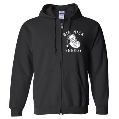 Big Nick Energy Santa Claus Xmas Full Zip Hoodie