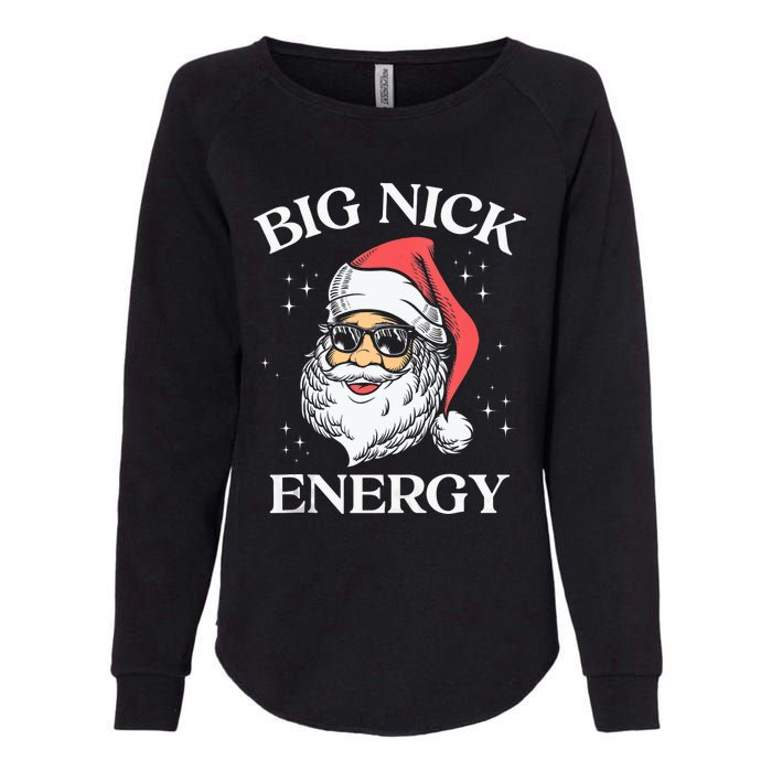 Big Nick Energy Christmas Pun Adult Humor Funny Xmas Tank Top Womens California Wash Sweatshirt