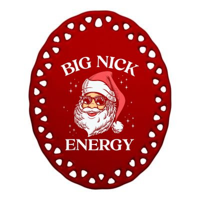 Big Nick Energy Christmas Pun Adult Humor Funny Xmas Tank Top Ceramic Oval Ornament