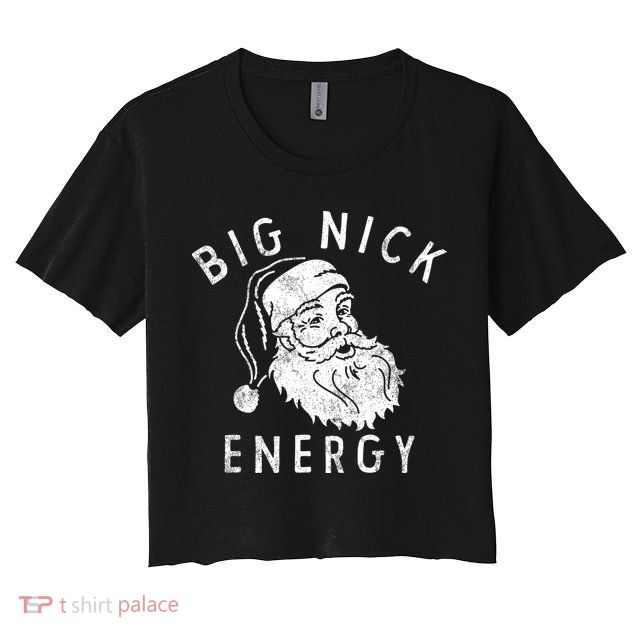 Big Nick Energy Sweatshirt Funny Xmas Fat Santa Claus Crop Top