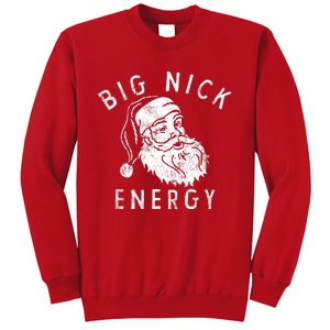 Big Nick Energy Sweatshirt Funny Xmas Fat Santa Claus Sweatshirt