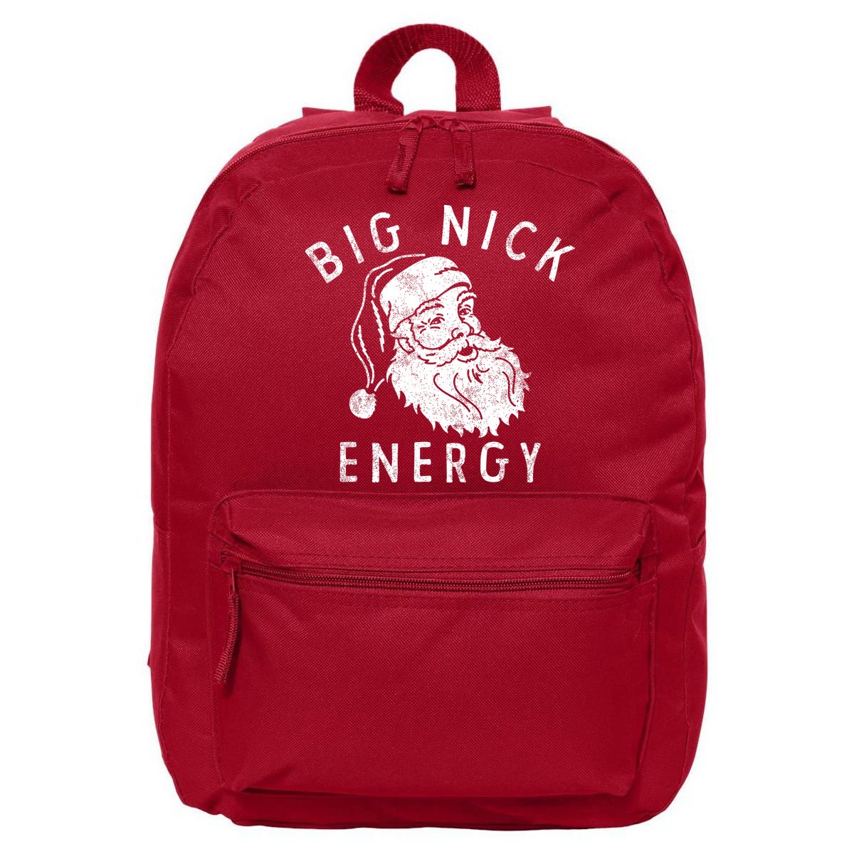 Big Nick Energy Sweatshirt Funny Xmas Fat Santa Claus 16 in Basic Backpack