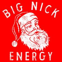 Big Nick Energy Sweatshirt Funny Xmas Fat Santa Claus Tumbler