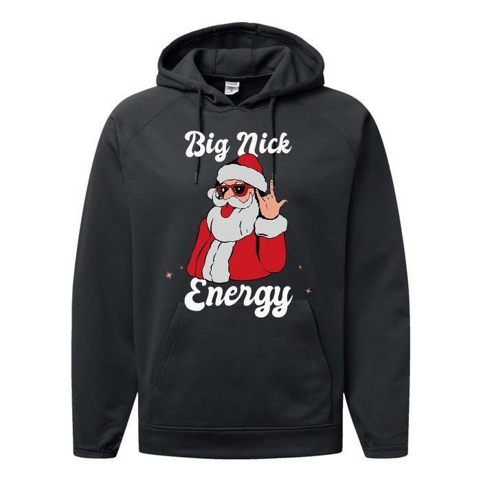 Big Nick Energy Funny Xmas Christmas Performance Fleece Hoodie